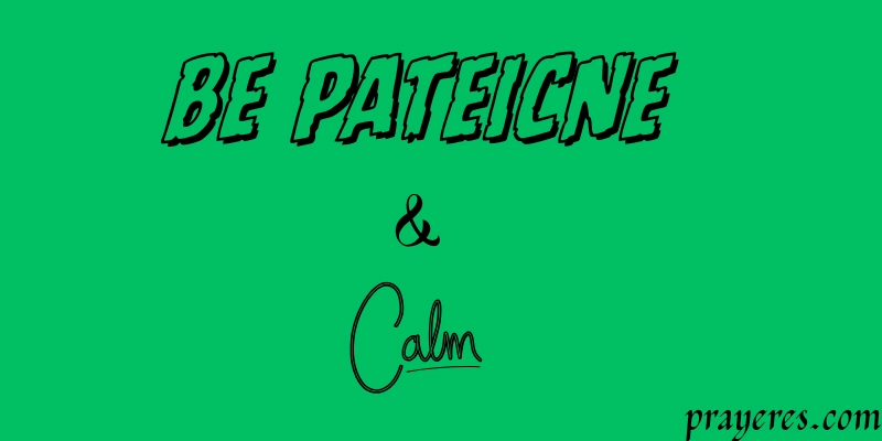 Pray for Patience